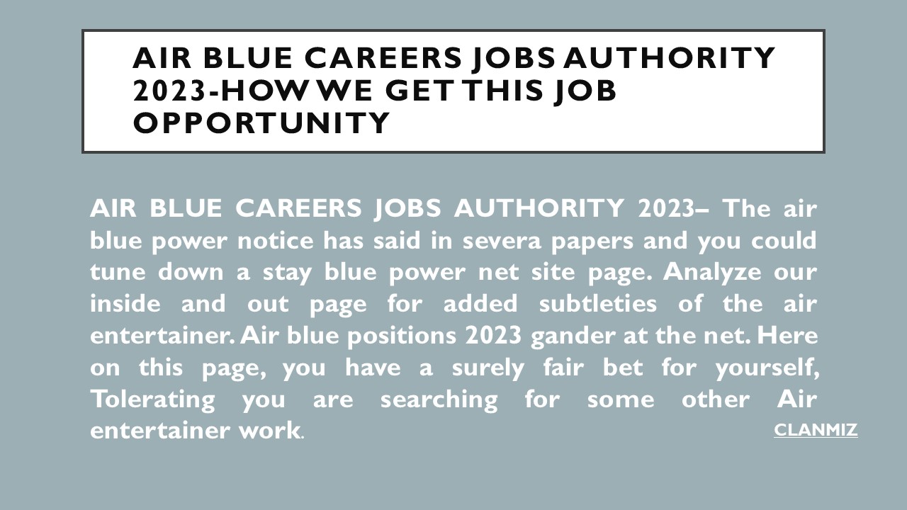 AIR BLUE CAREERS JOBS AUTHORITY 2023-HOW WE GET THIS JOB OPPORTUNITY
