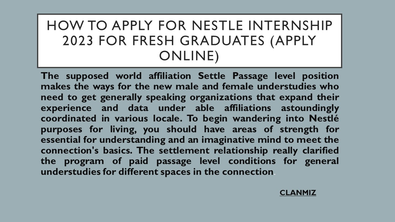 How To Apply For Nestle Internship 2023 for Fresh Graduates (Apply Online)