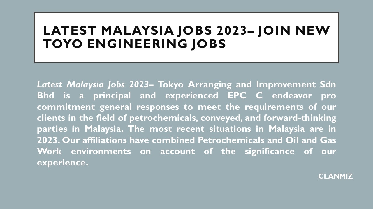 Latest Malaysia Jobs 2023– Join New Toyo Engineering Jobs