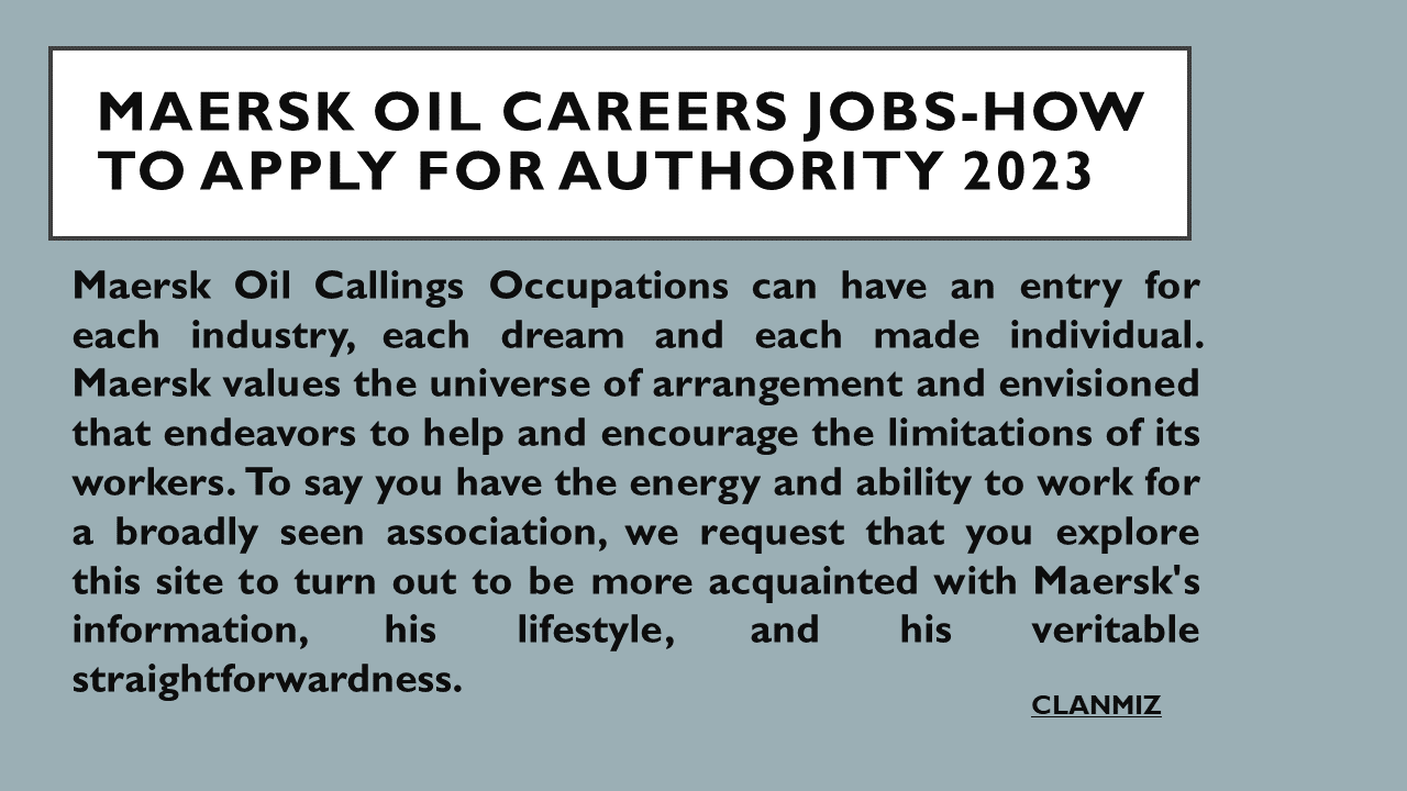 Maersk Oil Careers Jobs-How To Apply For Authority 2023