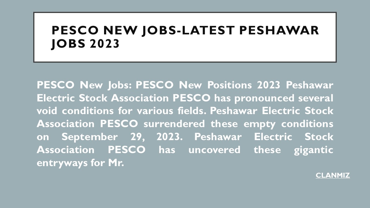 PESCO New Jobs-Latest Peshawar Jobs 2023