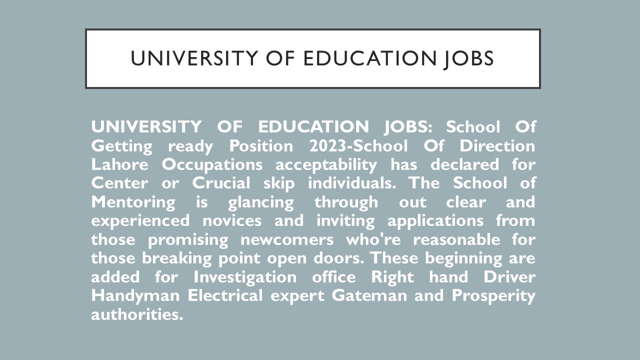 UNIVERSITY OF EDUCATION JOBS-How To Apply For Authority 2023
